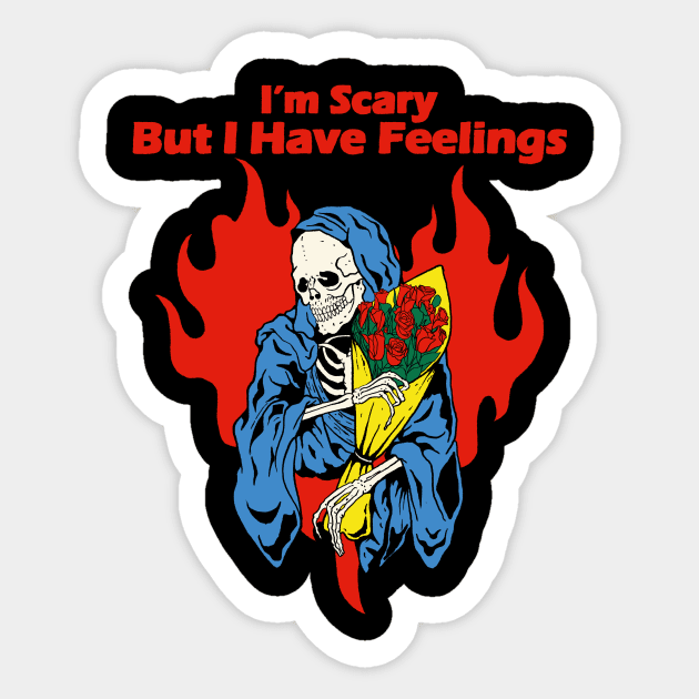 I'm Scary But I Have Feelings Sticker by Oiyo